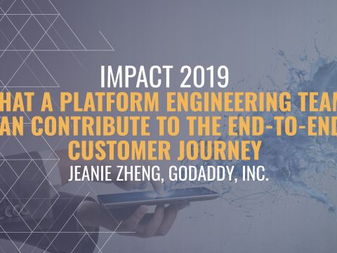 What a Platform Engineering team can contribute to the end-to-end customer journey - Jeanie Zheng, GoDaddy, Inc.