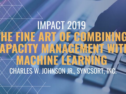 The fine art of combining capacity management with machine learning - Charles W. Johnson Jr., Syncsort, Inc.
