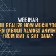 Do You Realize How Much You Can Learn (about almost anything) from RMF & SMF Data?