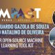 Your Open-Source Machine Learning Tool Kit - Luiz Eduardo Gazola de Souza & Joao Natalino De Oliveira
