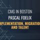 Pascal Foelix at Implementation, Migration, and Talent - CMG in Boston